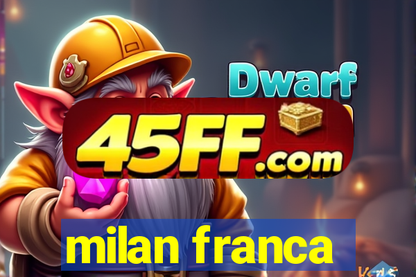 milan franca